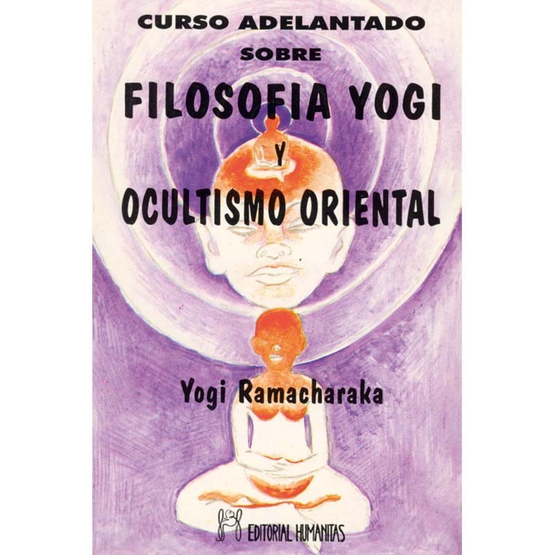 portada del libro Curso adelantado sobre filosofia yogi y ocultismo oriental