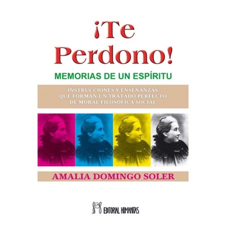portada del libro Te perdono. Memorias de un espiritu portada del libro Te perdono. Memorias de un espiritu